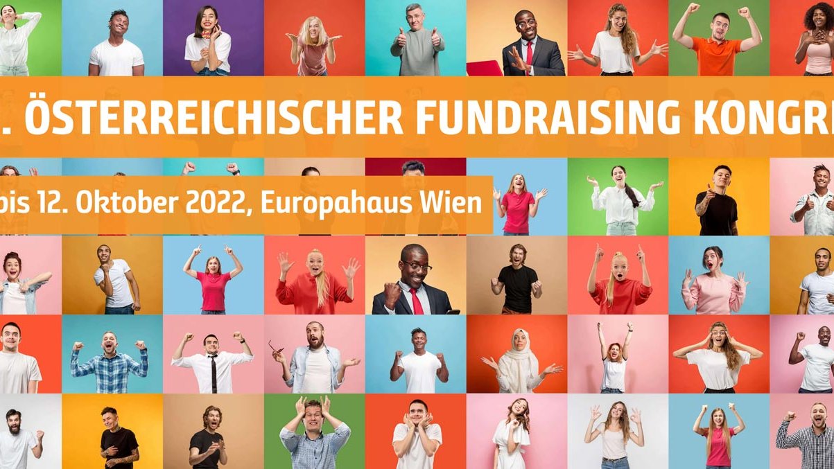 Der 29. Österreichische Fundraising Kongress findet vom 10. bis 12. Oktober 2022 im Europahaus Wien statt.