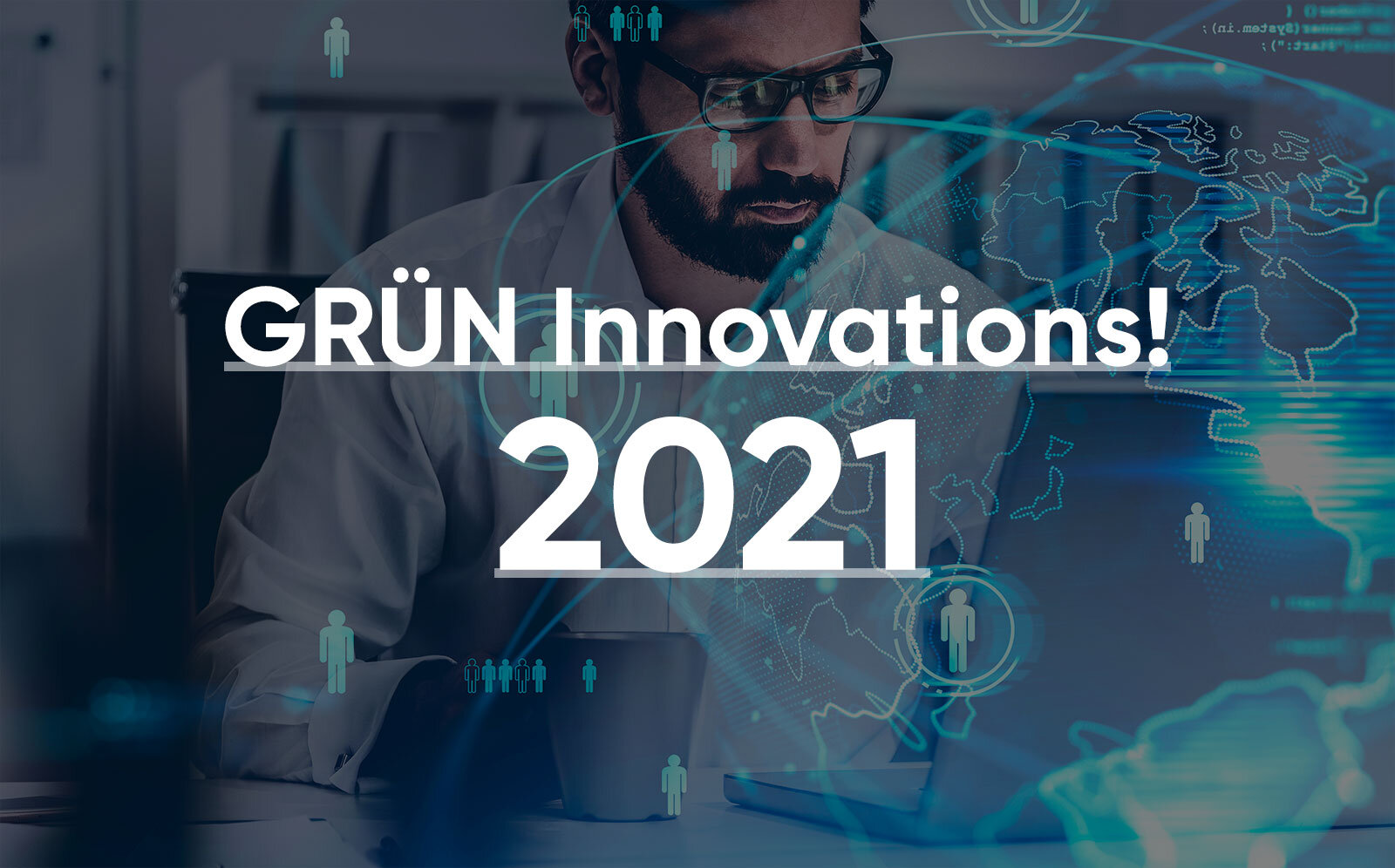 GRÜN Innovations! 2021 GRÜN Innovations! 2021